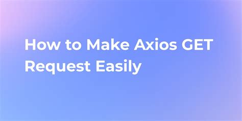 Complete Axios Tutorial 的图像结果