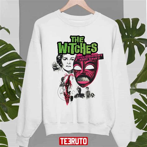 Does Witchcraft Exist Today The Witches Unisex Sweatshirt - Teeruto