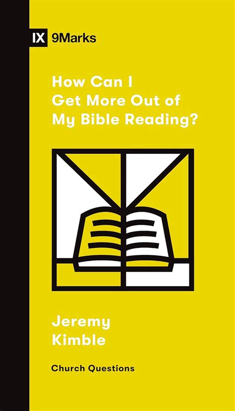 How Can I Get More Out of My Bible Reading? (Church Questions) eBook ...