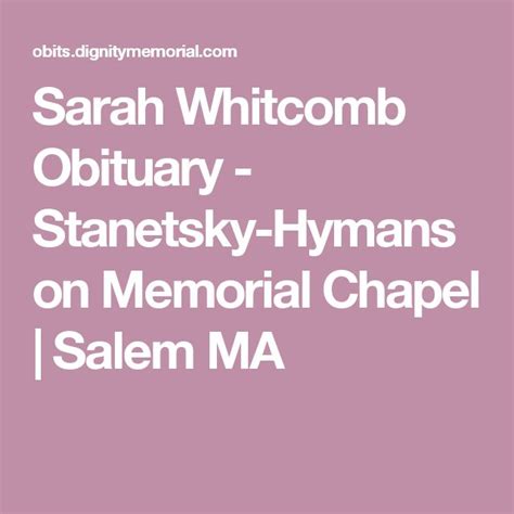 Sarah Whitcomb Obituary - Stanetsky-Hymanson Memorial Chapel | Salem MA ...