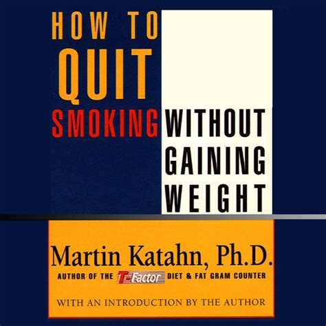 How to Quit Smoking Without Gaining Weight Audiobook by Martin Katahn | Official Publisher Page ...