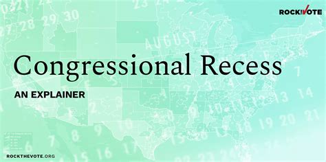Congressional Recess - Rock the Vote