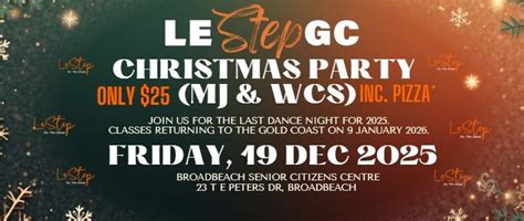 LE STEP GOLD COAST CHRISTMAS PARTY (MJ & WCS), Broadbeach Senior ...