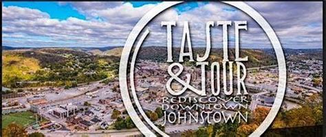 Taste & Tour 2026 - Rediscover Downtown Johnstown, Historic Downtown ...