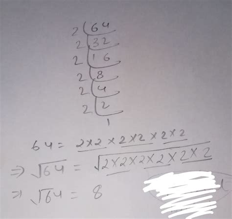 Find the square root of 64 by prime factorisation - Brainly.in