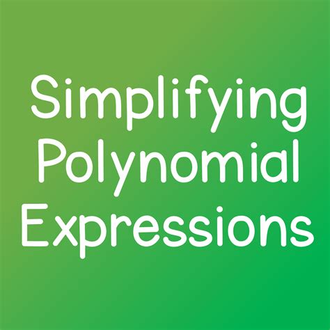 Image result for Simplifying Polynomial Expressions Example