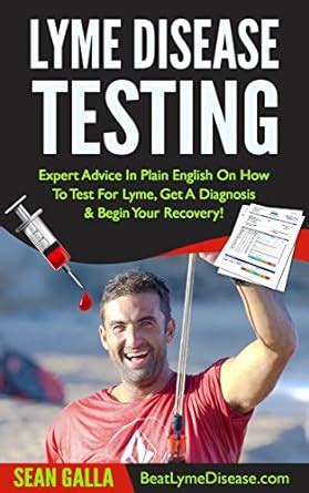 Lyme Disease Testing: Step-By-Step Expert Advice On How To Test For ...