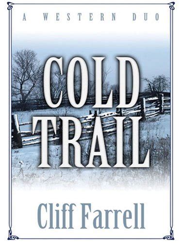 Cold Trail: A Western Duo (Five Star First Edition Western) : Farrell ...