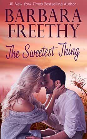 The Sweetest Thing eBook : Freethy, Barbara: Amazon.in: Kindle Store