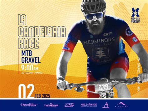 La Candelaria Race 2025 | MTB Gravel , Cd Juarez Mx / El Paso Tx ...