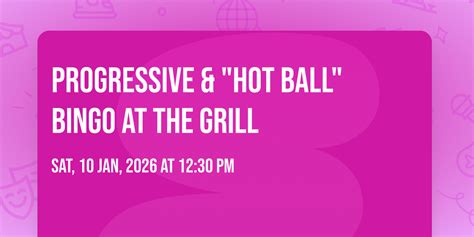 Progressive & "HOT BALL" Bingo at the Grill, 12975 292nd St, Lindstrom ...