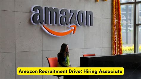 Amazon Recruitment Drive; Hiring Associate – Apply Now