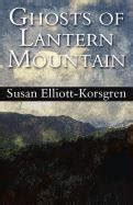 Ghosts of Lantern Mountain : Elliott-korsgren, Susan: Amazon.in: Books