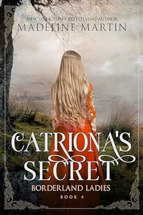 Catriona's Secret (Borderland Ladies Book 4) eBook : Martin, Madeline ...