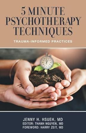 Buy 5 Minute Psychotherapy Techniques: Trauma-Informed Practices Book ...