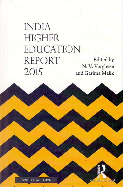 India Higher Education Report 2015 : N.V. Varghese & Garima Malik ...