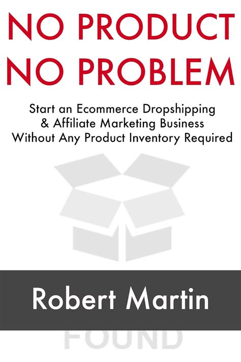No Product, No Problem: Start an Ecommerce Dropshipping & Affiliate ...