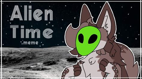 Image result for Alien Time B. Meme