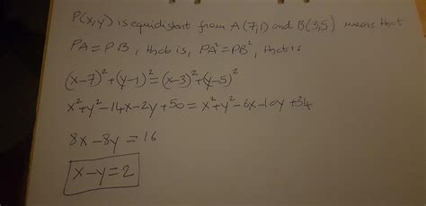 A relation between x and y such that the point (x, y) is equidistant ...