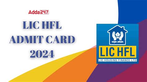 LIC HFL Admit Card 2024 Out, Download Junior Assistant Call Letter