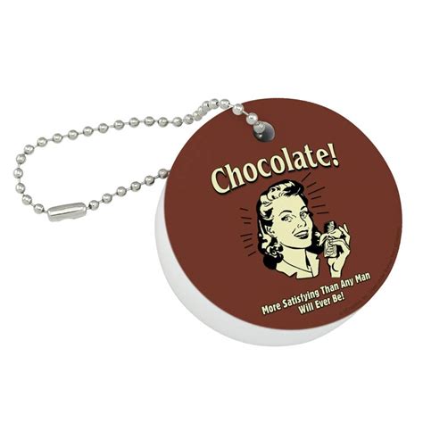 Chocolate More Satisfying Than Any Man Will Ever Be Funny | Desertcart ...