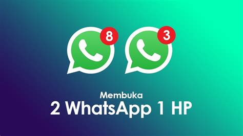 9 Cara Membuat 2 Akun Whatsapp Di 1 Hp Dengan 2 Nomor yang Berbeda Gadget
