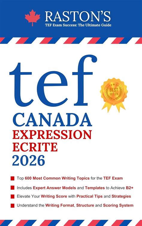 TEF Canada Expression Ecrite - 600 Topics for Section A and B to ...