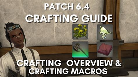 FFXIV - Patch 6.4 Crafting and Gathering Guide: Crafting Macros ...