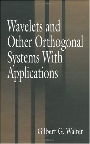 Buy Wavelets and Other Orthogonal Systems with Applications (Studies in ...