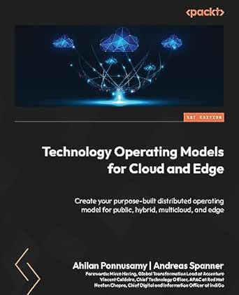 Technology Operating Models for Cloud and Edge: Create your purpose ...
