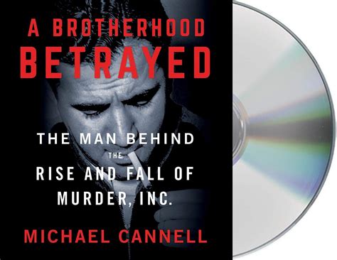Buy A Brotherhood Betrayed: The Man Behind the Rise and Fall of Murder ...