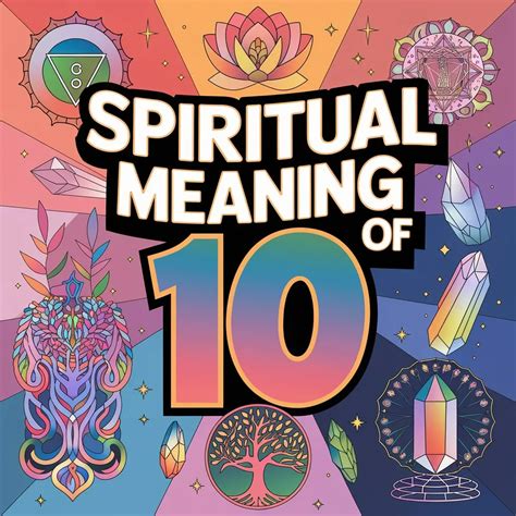 The Spiritual Significance Of Number 10: Divine Wisdom