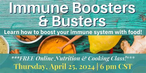 FREE Virtual Nutrition Class: Immune Boosters & Busters, April 25 2024 ...