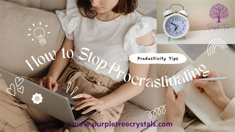 Understanding Procrastination and Its Solutions – purpletreecrystals
