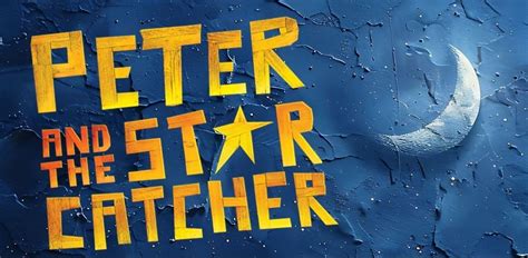 Peter and the Starcatcher, 301 E Cook Street, P O Box 866, Portage, WI ...