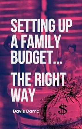 Setting up a Family Budget The Right Way eBook : Dama, Davis: Amazon.in ...