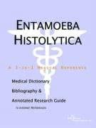 Buy Entamoeba Histolytica: A Medical Dictionary, Bibliography, And ...