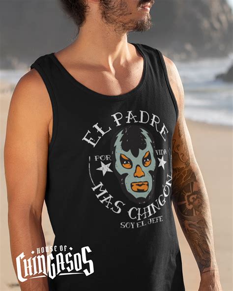 Premium El Padre Mas Chingon Tank top – House Of Chingasos