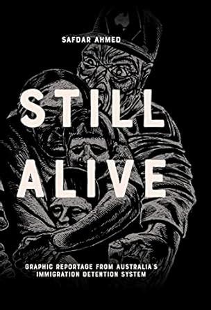 Still Alive: Graphic Reportage from Australia's Immigration Detention ...