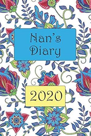 Buy Nan's Diary 2020: 6" x 9" adult coloring journal with one week to ...