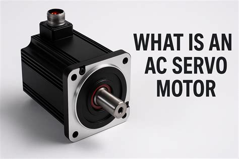 What is an AC Servo Motor: Definition, Working Principle ...