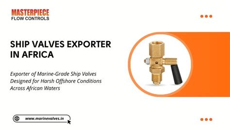 Ship Valves Exporter in Africa | Masterpiece Group