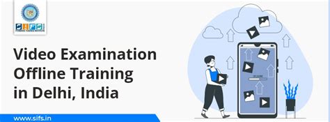 Video Examination Offline Training in Delhi India