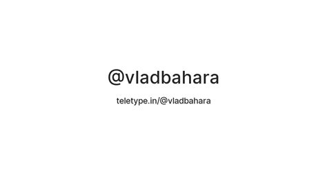 @vladbahara — Teletype