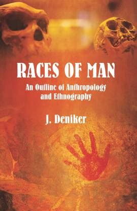 Races of Man An Outline of AnthropologyAnd Ethnography: Buy Races of ...