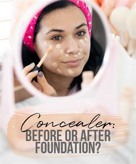 Do You Apply Concealer or Foundation First? It Depends... | Slashed ...