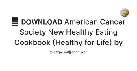 📰 𝗗𝗢𝗪𝗡𝗟𝗢𝗔𝗗 American Cancer Society New Healthy Eating Cookbook (Healthy ...