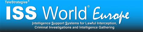 ISS World Europe is the largest gathering for law enforcement, homeland ...