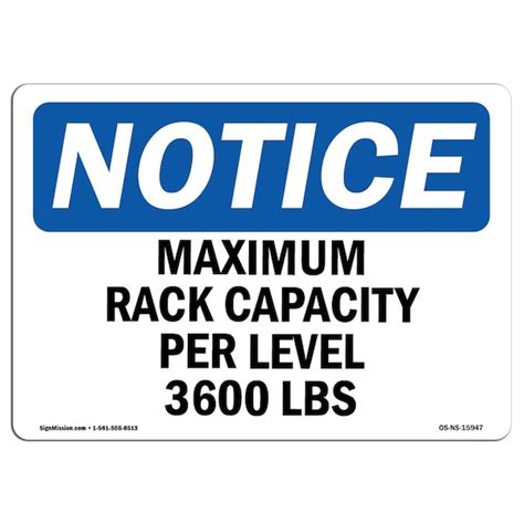 Signmission OSHA Notice Sign, 18" Height, NOTICE Maximum Rack Capacity ...