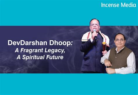 DevDarshan Dhoop: A Fragrant Legacy, A Spiritual Future | Incense Media
